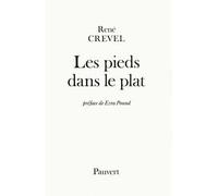 Les Pieds dans le plat - René Crevel - Pauvert - Livre