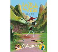 Les Pieds dans l'eau: Contes de la Vallée