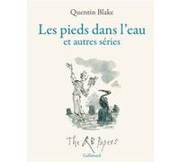 Les pieds dans l'eau et autres séries Quentin Blake (Auteur), Catherine Meurisse (Préface)