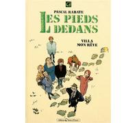 Les Pieds Dedans - Villa Mon Rêve
