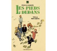 Les Pieds Dedans - Villa Mon Rêve