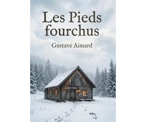 Les Pieds fourchus: Le mystère intemporel d'une auberge légendaire
