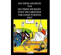 Les Pieds Nickelés font du sabotage T14 - 1917
