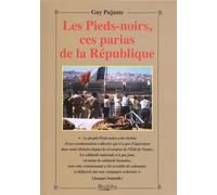 Les Pieds-noirs, ces parias de la République