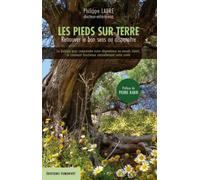 Les pieds sur terre: Retrouver le bon sens ou disparaître