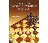 Les pièges dans les ouvertures d'échecs