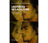 Les Pieges de la Culture Les contradictions démocratiques du multiculturalisme - Eriksen - Metispresses - broché - Essai