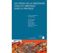Les pièges de la procédure civile et arbitrale dans la pratique