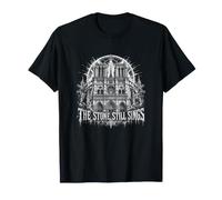 Les Pierres chantent Encore dans la cathédrale Gothique de Paris T-Shirt