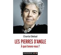 Les pierres d'angle - a quoi tenons-nous - Chantal Delsol - Cerf - Poche - Essai