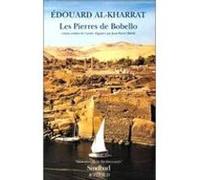 Les pierres de Bobello Edouard Al-kharrat (Auteur), Jean-Pierre Milelli (Traduction)