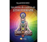 Les pierres de couleurs en lithothérapie