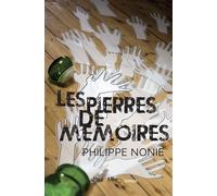 Les pierres de mémoires - Philippe Nonie - Paul&Mike - broché - Roman
