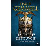 Les Pierres de Pouvoir, T1 : Le Fantôme du roi – Bragelonne