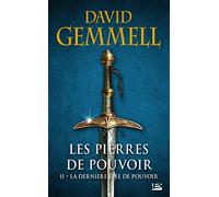 Les Pierres de Pouvoir, T2 : La Dernière Épée de pouvoir – Bragelonne