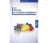 Les Pierres et cristaux magiques - Collection ABC