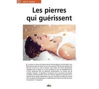 Les pierres qui guérissent