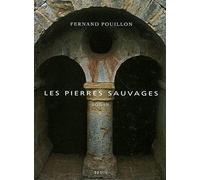 Les pierres sauvages de Pouillon. Fernand (2006) Relié