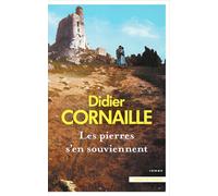 Les pierres s'en souviennent - Didier Cornaille - Presses De La Cite - broché - Roman