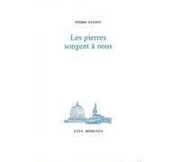 Les pierres songent à nous - Pierre Sansot - Fata Morgana - broché - Livre