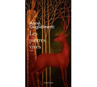 Les pierres vives - Anne Guglielmetti - Actes sud - broché - Roman