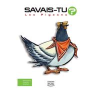 Les pigeons - Alain M. Bergeron - Michel Quintin Eds - cartonné - Document jeunesse dès 6 ans