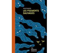 Les Pigments sauvages