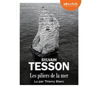 Les Piliers de la mer Livre audio 1CD MP3 - Sylvain Tesson - Audiolib - Texte lu (CD) - Textes lus CD