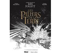 Didier Alcante – Les Piliers de la Terre – Le Rêveur de cathédrales – Tome 01 – Édition spéciale N&B