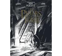 Les Piliers de la Terre - Tome 02 - Édition spéciale N&B Ken Follett (Idée originale), Steven Dupré (Dessinateur), Didier Alcante (Auteur)