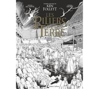 Les Piliers de la Terre - Tome 03 - Édition spéciale N&B Didier Alcante (Auteur), Steven Dupré (Dessinateur), Ken Follett (Idée originale)