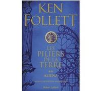 Les Piliers de la terre - Tome 2 Aliéna Ken Follett (Auteur), Jean Rosenthal (Traduction)
