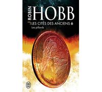 Les Cités Des Anciens - Tome 6 - Les Pillards