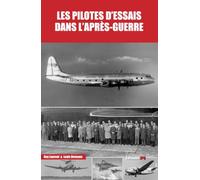 LES PILOTES D'ESSAIS DANS L'APRÈS-GUERRE