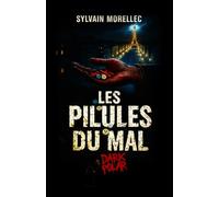 lES PILULES DU MAL: Thriller psychologique, suspense médical, roman noir