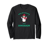 Les Pingouins drôles sont des Dinosaures, Donc Je suis Un Dinosaure Manche Longue
