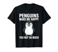Les Pingouins me rendent Heureuse, Pas Tant Que ça T-Shirt