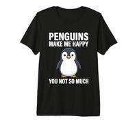 Les Pingouins me rendent Heureuse, Pas Tant Que ça T-Shirt Haut de Gamme