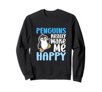 Les Pingouins me rendent Heureuse, tu n'es Pas si drôle Sweatshirt