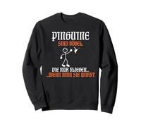Les Pingouins sont des Oiseaux Qui ne volent Que lorsqu'on Les Jette Sweatshirt