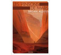 Les Pinsons de Mars - Brian Wilson Aldiss - Mnemos Eds - broché - Roman