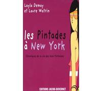 Les Pintades à New York: Chroniques de la vie des New-Yorkaises