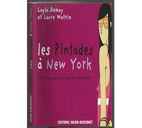 Les Pintades à New York: Chroniques de la vie des New-Yorkaises