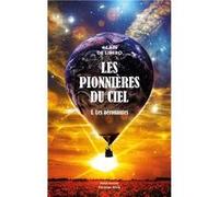 Les pionnières du ciel - 1. Les aéronautes Alain de Libero (Auteur)