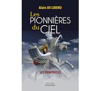 Les pionnières du ciel: Tome 3, Les aviatrices