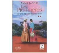 Les Pionnières Tome 2 - Un Arc-En-Ciel Dans Le Bush - Volume 2