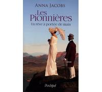 Les Pionnières - Tome 3 - Un Rêve À Portée De Main