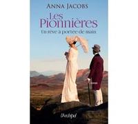 Les Pionnières - Tome 3 - Un Rêve À Portée De Main