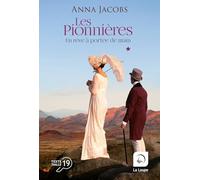 Les pionnières - Un rêve à portée de main (Vol. 1) Anna Jacobs (Auteur), Catherine Delaruelle (Traduction), Martine Desoille (Traduction)
