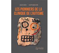 Les pionniers de la clinique de l’autisme - David Cohen - Langage - broché - Essai